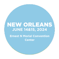 Join us in New Orleans | June 14 & 15, 2024 at the Ernest N Morial Convention Center